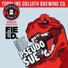 Toppling Goliath - DDH Psuedo Sue (415)