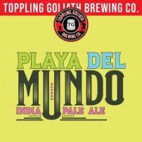 Toppling Goliath - Playa del Mundo (4 pack 16oz cans) (4 pack 16oz cans)